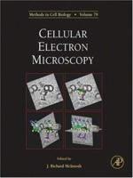 Cellular Electron Microscopy, Volume 79 (Methods in Cell Biology) 0123706475 Book Cover