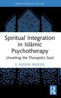 Spiritual Integration in Islaamic Psychotherapy: Unveiling the Therapist's Soul 1032742178 Book Cover