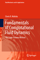 Fundamentals of Computational Fluid Dynamics: The Finite Volume Method 3031182340 Book Cover