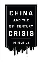 China and the 21ˢᵗ Century Crisis 0745335381 Book Cover