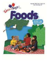 School Age Curriculum: Foods 1494402866 Book Cover