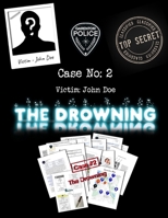 Case 2 - The Drowning: The Blue Coconut - Cold Case Mystery Crime Police File Game (The Blue Coconut Case Files) B0CNZ6KN8B Book Cover