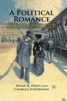 A Political Romance: Léon Gambetta, Léonie Léon and the Making of the French Republic, 1872-82 1349302481 Book Cover