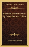 Personal Reminiscences by Constable and Gillies 1162788046 Book Cover