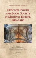Episcopal Power and Local Society in Medieval Europe, 1000-1400 2503573401 Book Cover