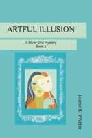 Artful Illusion B0BLR57BPG Book Cover