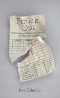 Struck Out: Why Employment Tribunals Fail Workers and What Can be Done 0745332552 Book Cover