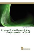 Externe Kontrolle plastidärer Genexpression in Tabak 3838126246 Book Cover