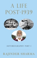 A Life post-1939 Autobiography Part I 1784656399 Book Cover
