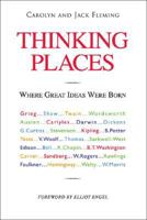 Thinking Places: Where Great Ideas Were Born 1425125859 Book Cover