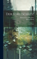 Der Forstschutz: Erster Band 1022611909 Book Cover