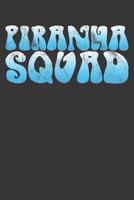 Notebook: Piranha Squad Vintage 1082546720 Book Cover