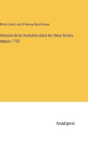 Histoire de la révolution dans les Deux-Siciles depuis 1793 338272829X Book Cover