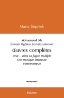 Mohammed Dib 1920 – 2003 Écrivain algérien Écrivain universel (French Edition) 2414452781 Book Cover