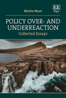 Policy Over- and Underreaction: Collected Essays 1035329786 Book Cover
