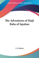 The Adventures Of Hajji Baba Of Ispahan, In England B004KN4ZX6 Book Cover