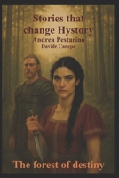 The forest of destiny: Stories that change History B0FF4YSJQ8 Book Cover