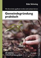 Gemeindegrundung Praktisch - Wie Gemeinden Gepflanzt Werden Und Wachsen Konnen 3941750291 Book Cover