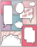 Blanko Comic-Buch: Für Kinder und Erwachsene. Leere Raster zum selber zeichnen. Das ideale Geschenk zur Steigerung der Kreativität (German Edition) 1675282595 Book Cover