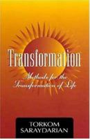 Transformation: Methods for the Transformation of Life 0929874846 Book Cover