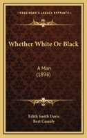 Major Brown: Or Whether White or Black, a Man 1378414772 Book Cover