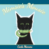 Mimsie's Mousie 173470201X Book Cover