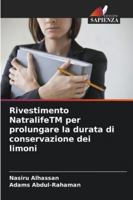 Rivestimento NatralifeTM per prolungare la durata di conservazione dei limoni 6209352219 Book Cover