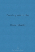 Dans La Gueule Du R�ve 1731424213 Book Cover
