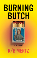 Burning Butch 1951213505 Book Cover