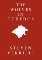 The Wolves In Tuxedos 1038349206 Book Cover