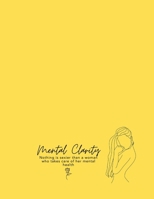 Mental Clarity: Daily Worksheet 1304981126 Book Cover