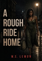 A Rough Ride Home B0HGHRVLVF Book Cover