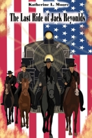 The Last Ride of Jack Reynolds B0FQC34W3G Book Cover