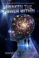 Awaken The Power Within 0999180444 Book Cover