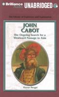 John Cabot: The Ongoing Search for a Westward Passage to Asia 1435888995 Book Cover