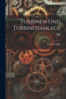 Turbinen Und Turbinenanlagen 0270110208 Book Cover