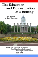 The Education and Domestication of a Bulldog 0557320046 Book Cover