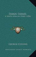 Isban-Israel: A South African Story 1241382069 Book Cover
