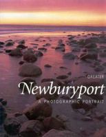 Greater Newburyport: A Photographic Portrait 1885435126 Book Cover