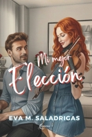 MI MEJOR ELECCIÓN: Una historia de amor prohibido y deseo entre una alumna y su profesor de música. (Spanish Edition) B0FZ8N52SQ Book Cover