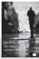 Au-delà des rapides (French Edition) 2754751688 Book Cover