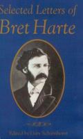 Selected Letters of Bret Harte (Literature of the American West) 0806128976 Book Cover