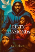 Dirty Diamond$: Maccin' Ain't Marvelous (Somehow, Someway) B0GXBTCN45 Book Cover