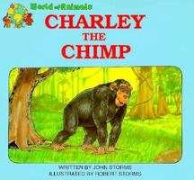 Charley the Chimpanzee (World of Animals Series) 0893468088 Book Cover