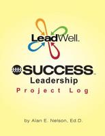 LeadWell SUCCESS Leadership Project Log 1540791424 Book Cover