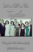 We're In This Together: The Story of an Italian-American Family 1975714261 Book Cover