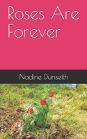 Roses Are Forever 1777382920 Book Cover