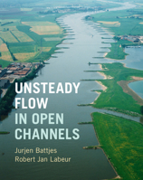 Unsteady Flow in Open Channels 1107150299 Book Cover