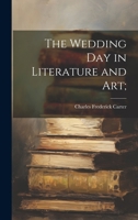 The Wedding day in Literature and art; 1022758438 Book Cover