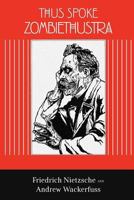 Thus Spoke Zombiethustra 130029857X Book Cover